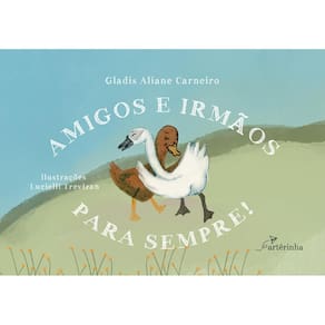 Amigos e irmãos para sempre!