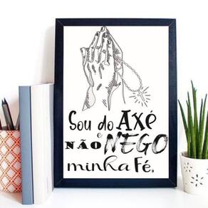 Quadro Sou Do Axé Não Nego Minha Fé 45X34Cm