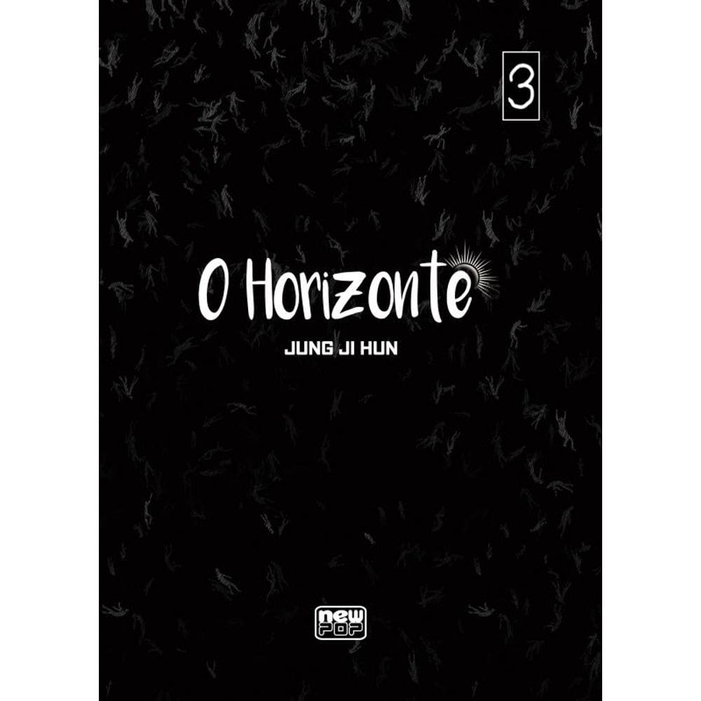 O Horizonte: Volume 3 (Final)