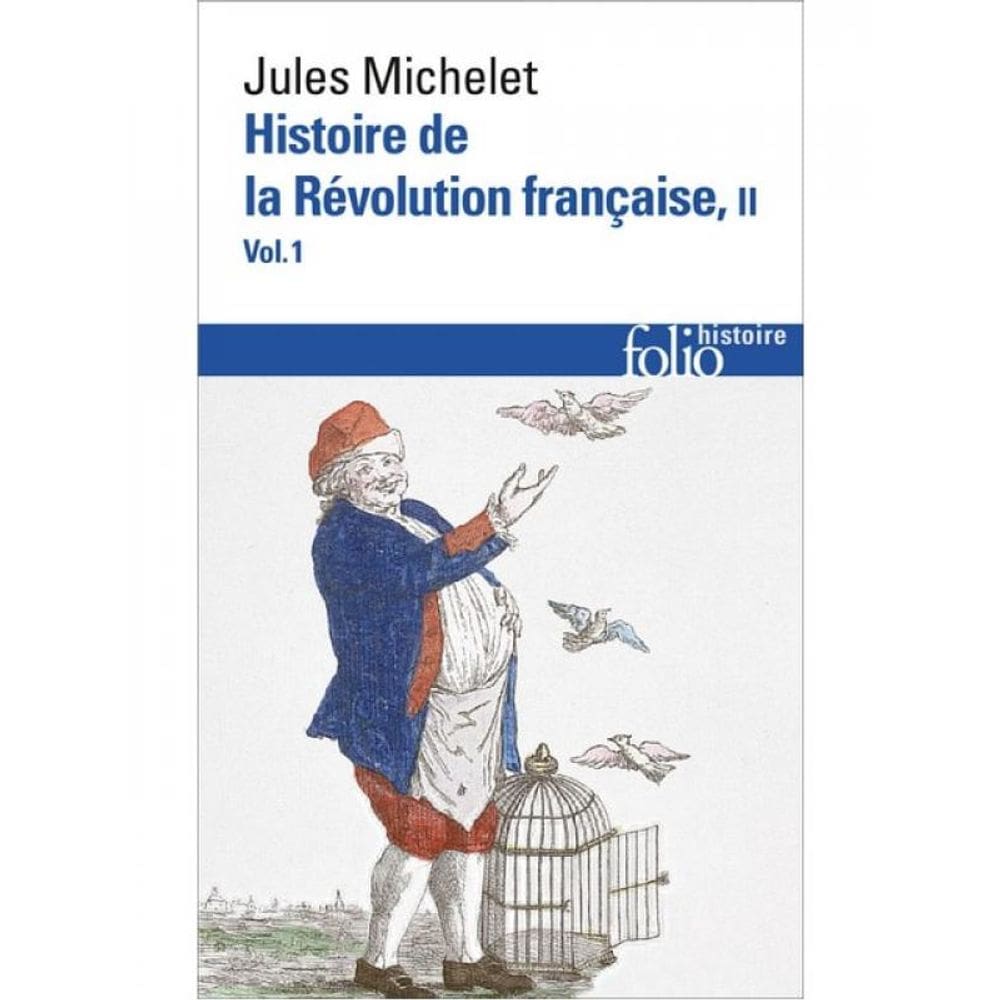 Histoire De La Révolution Française - Tome Ii - Vol. 1