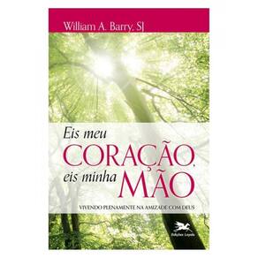 Eis Meu Coração, Eis Minha Mão