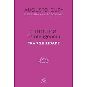 A. Cury - Minutos De Inteligência - Tranquilidade
