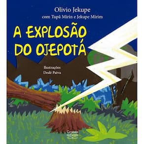 Literatura Infantil - A Explosão Do Ojepotá