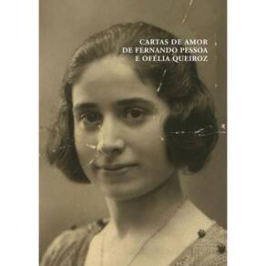 Cartas De Amor De Fernando Pessoa E Ofelia Queiroz