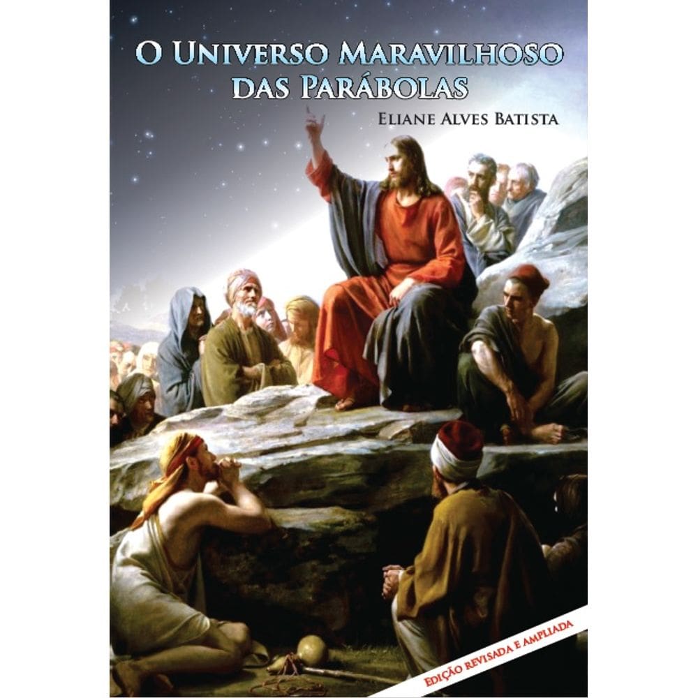 Universo Maravilhoso das Parábolas (O)
