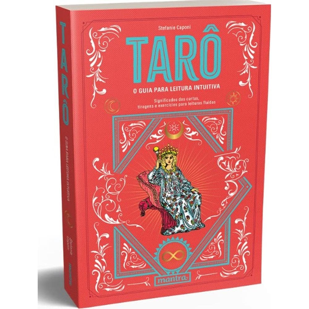 Taro: O Guia Para Leitura Intuitiva - Significados Das Cartas, Tiragens E E