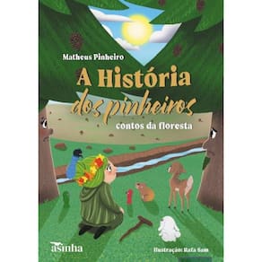 A história dos pinheiros: Contos da floresta