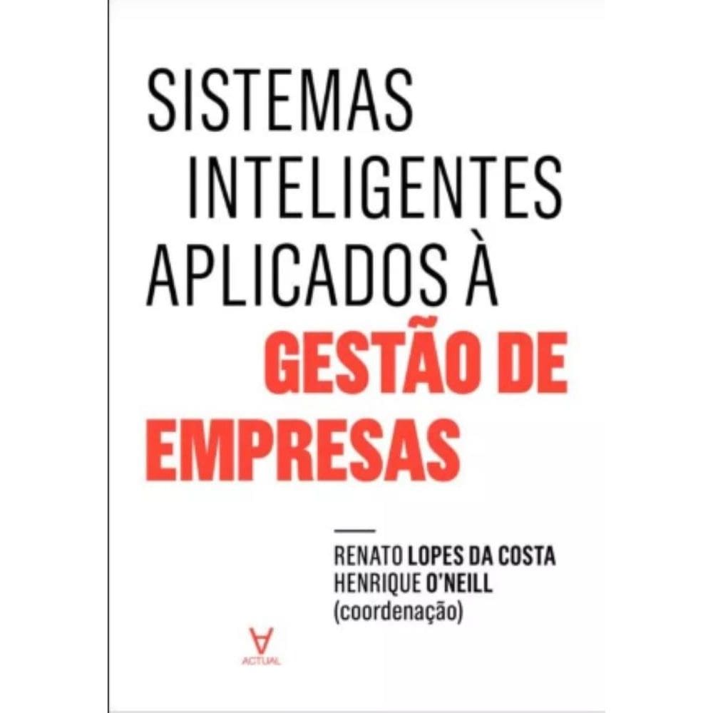 Sistemas Inteligentes Aplicados À Gestão