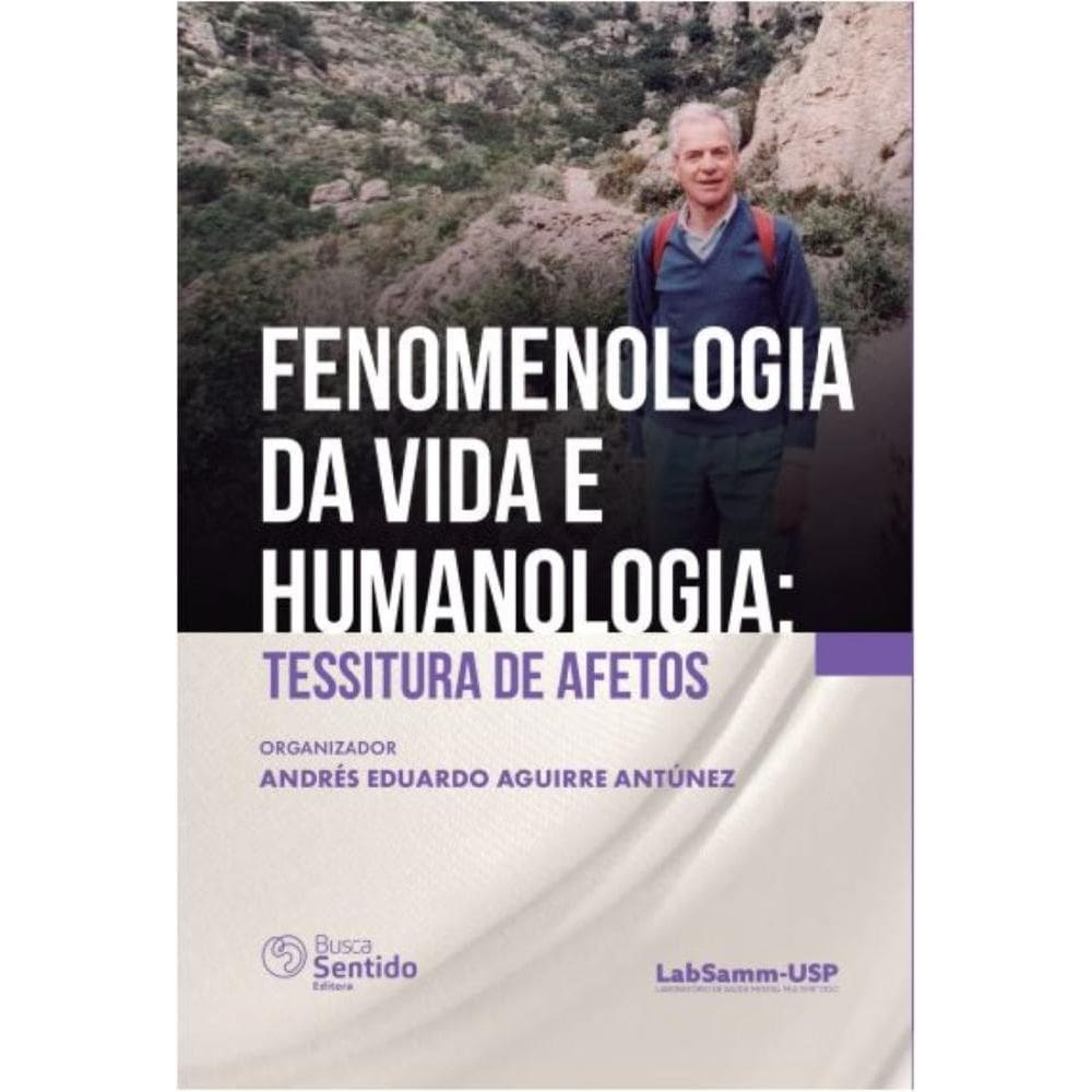 Fenomenologia da Vida: Tecitura de Afetos