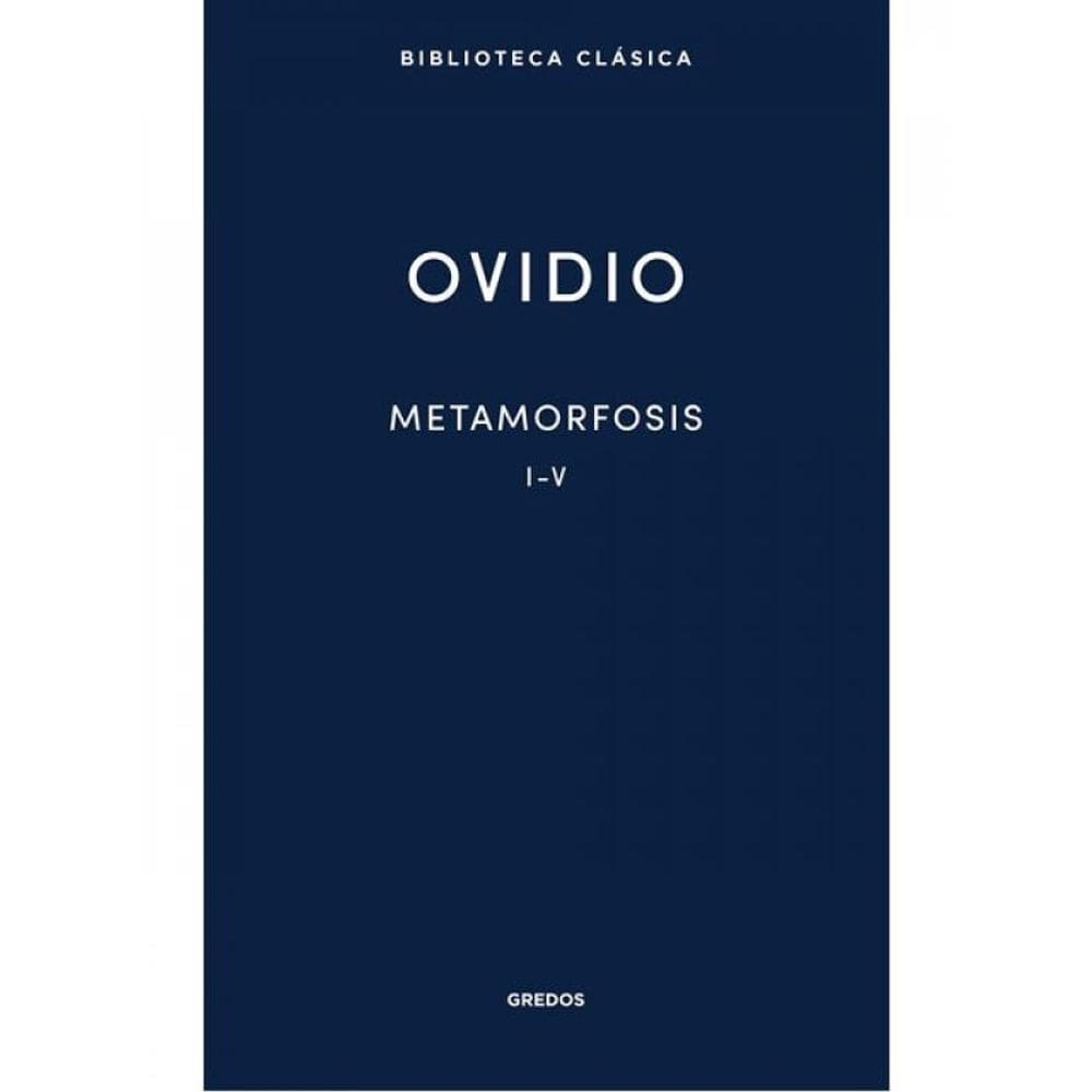 Metamorfosis - Libros I-V