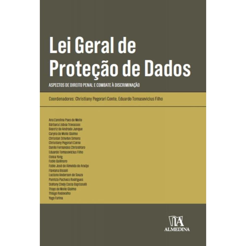 Lei Geral De Proteção De Dados - Aspectos De Direito Penal E Combate À Discriminação