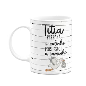 Caneca - Titia, prepara o colinho pois estou a caminho!