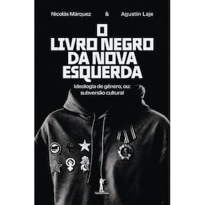 O livro negro da nova esquerda ( Nicolás Márquez )