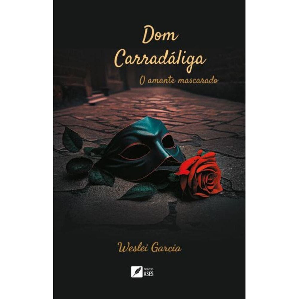 Dom Carrada?liga: O amante mascarado