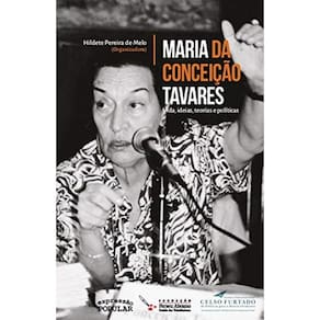 Maria Da Conceicao Tavares: Vida, Ideias, Teorias