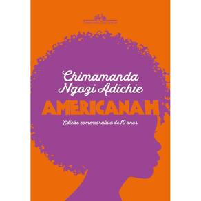 Americanah (Edição comemorativa de 10 anos)(1007)