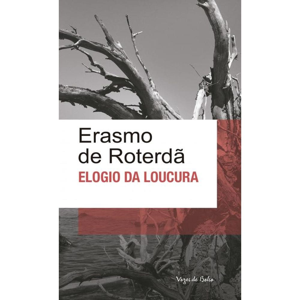 Elogio da Loucura: Ed. Bolso