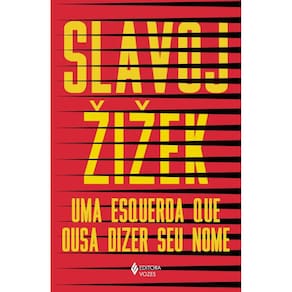 Uma esquerda que ousa dizer seu nome: 34 intervenções inoportunas