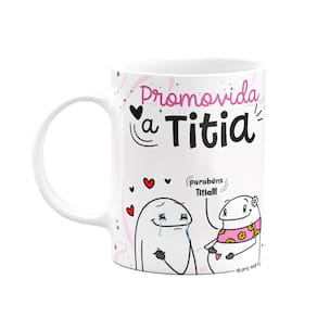 Caneca Divertida Flork - Promovida a Titia