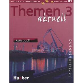 Themen Aktuell 3 - Zertifikatsband - Kursbuch
