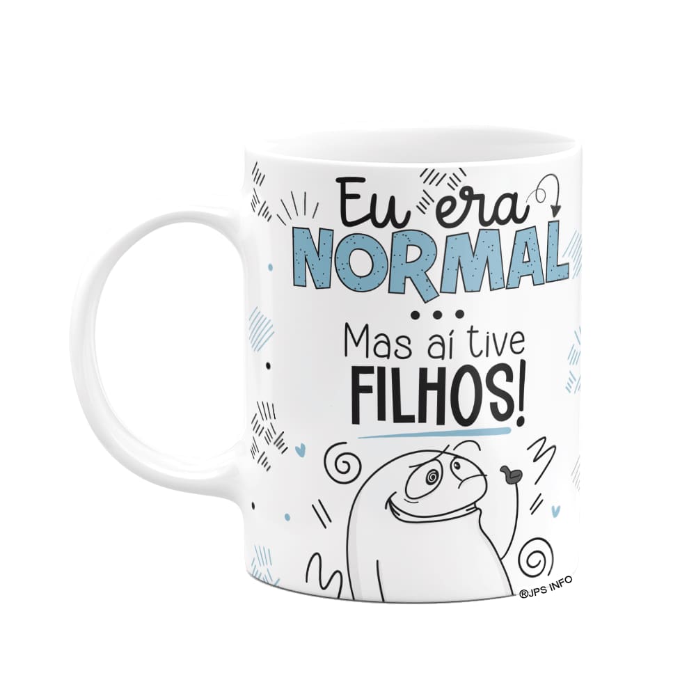 Caneca Flork Pais - Eu era normal, mas aí tive filhos