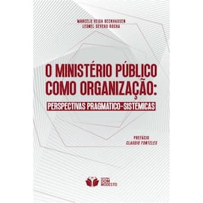 O Ministério Público como organização: Perspectivas pragmático-sistêmicas