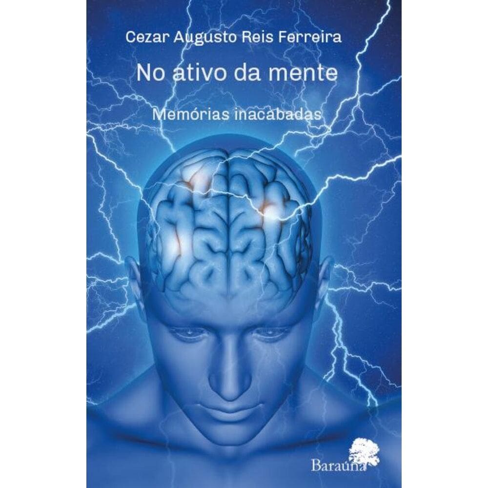 No ativo da mente : memórias inacabadas