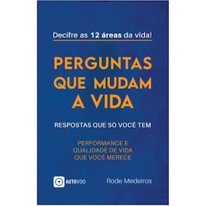 Perguntas que mudam a vida: Respostas que só você tem