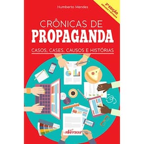 Cronicas de Propaganda - Casos, Cases, Causos e Historias