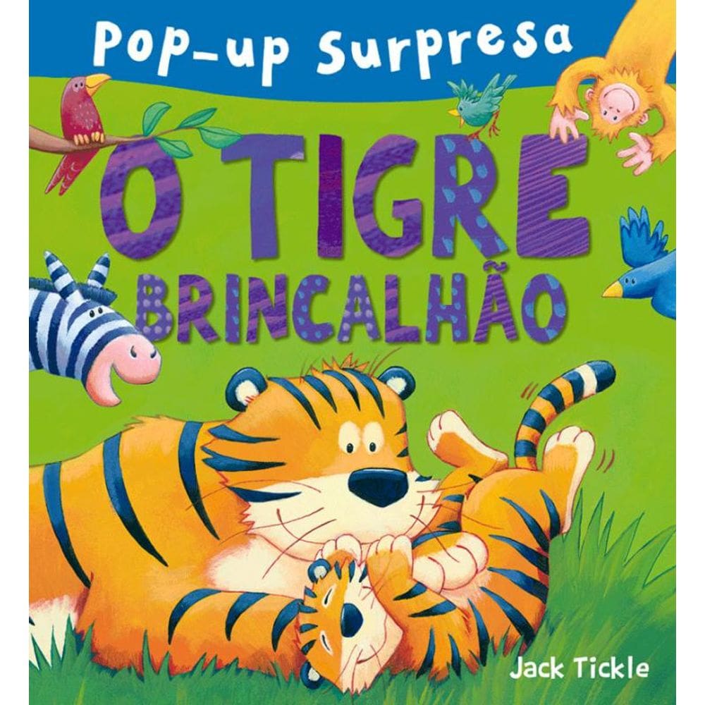 O tigre brincalhão