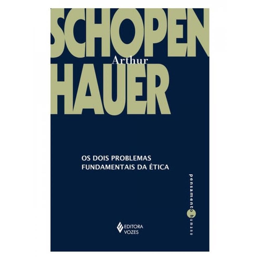 Os Dois Problemas Fundamentais Da Ética