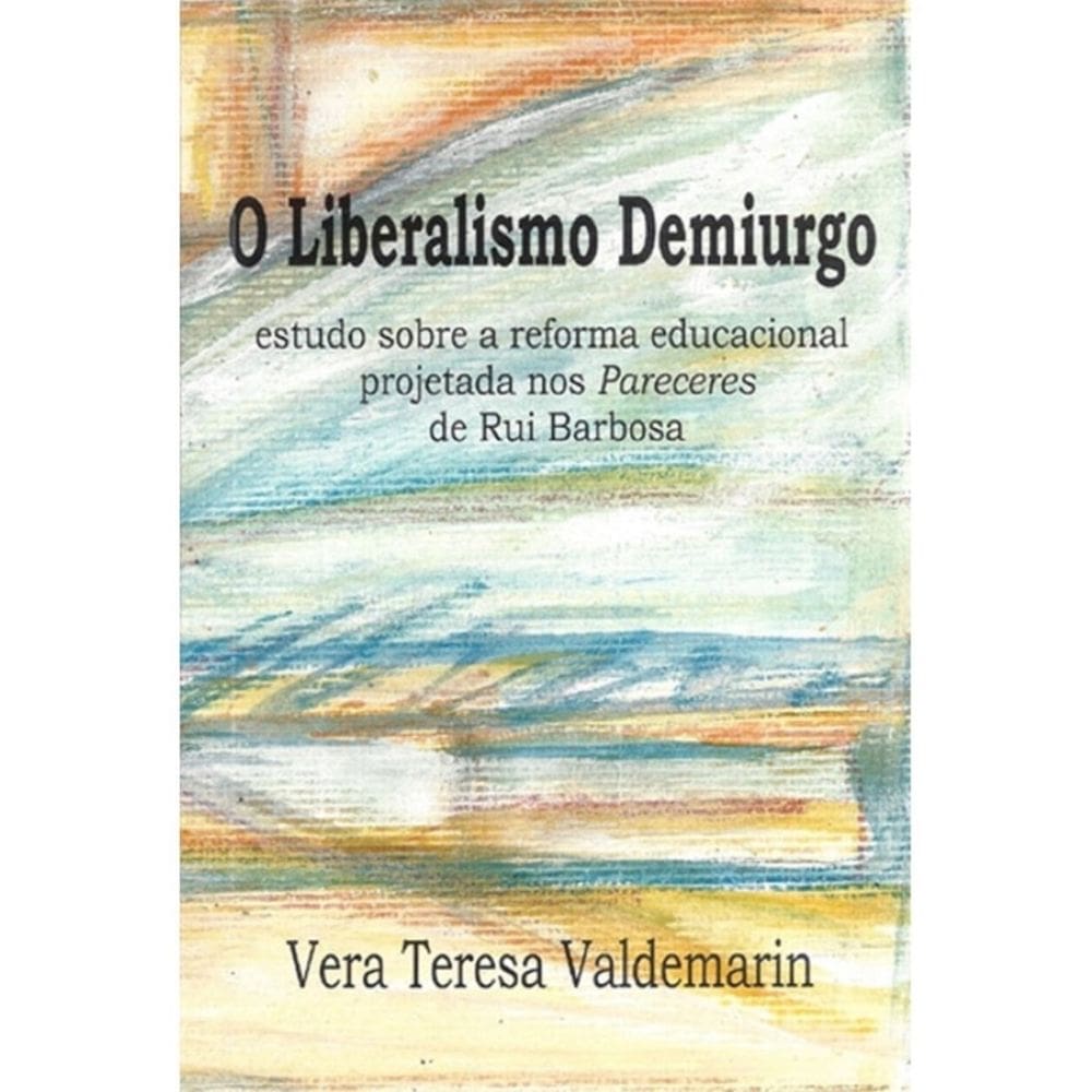 O Liberalismo Demiurgo