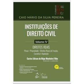 Instituições de Direito Civil - Direitos Reais - Vol. IV