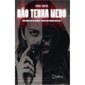 Não tenha medo: para vencer nesta história é preciso uma coragem infalível!