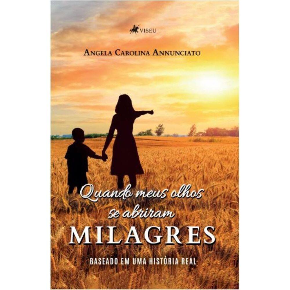 Quando meus olhos se abriram: MILAGRES