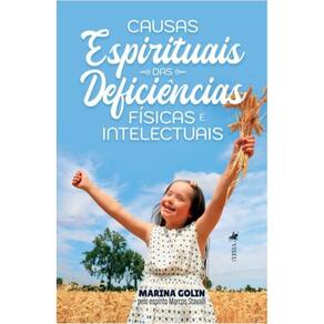 Causas Espirituais das Deficie^ncias Fi´sicas e Intelectuais
