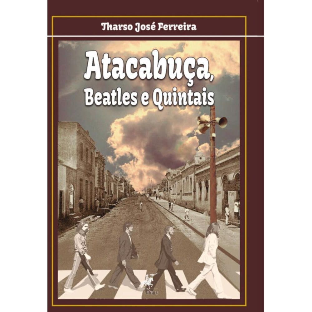 Atacabuça, Beatles e quintais