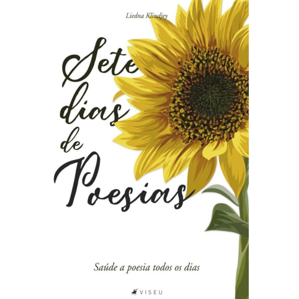 Sete dias de poesia: Saúde a poesia todos os dias