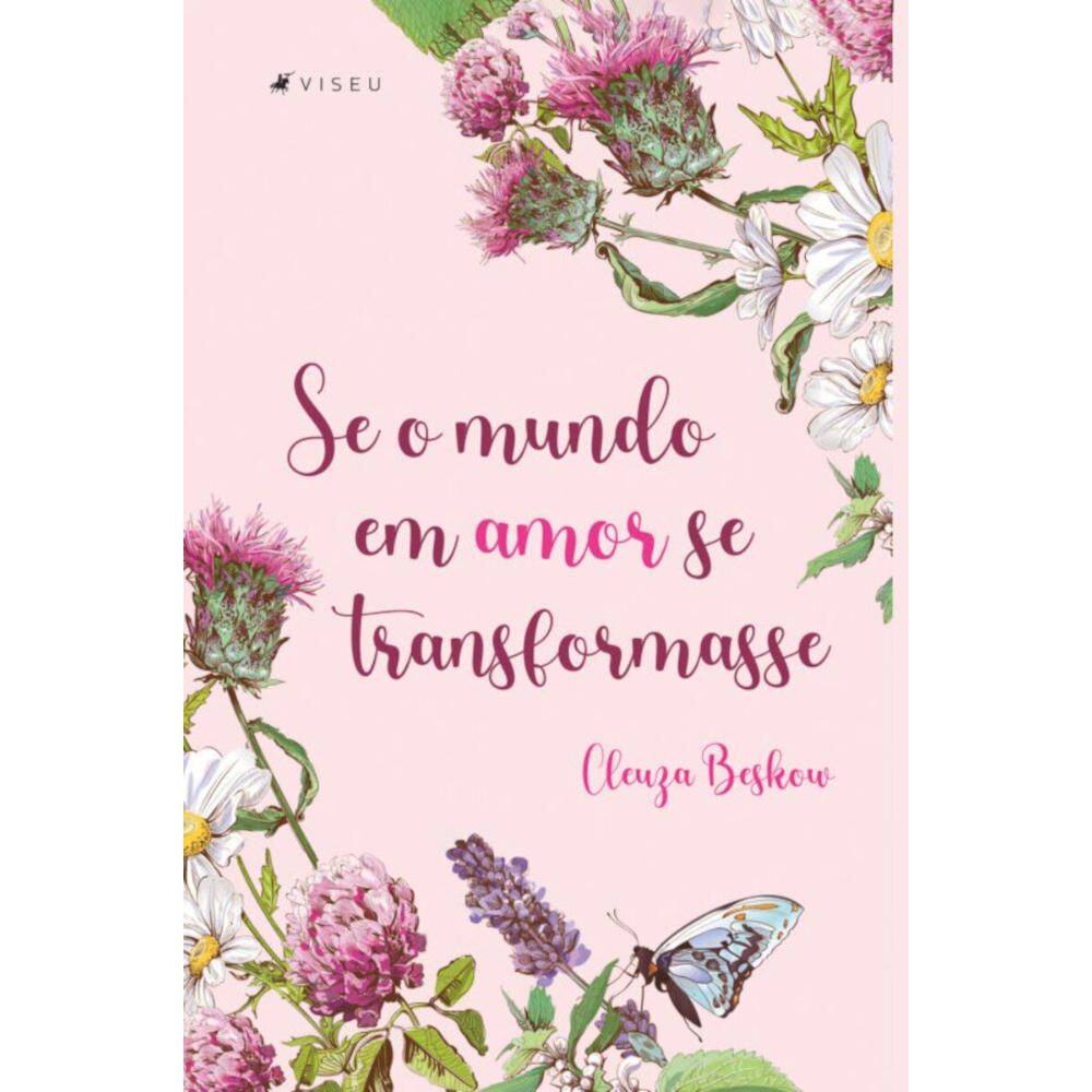 Se o mundo em amor se transformasse