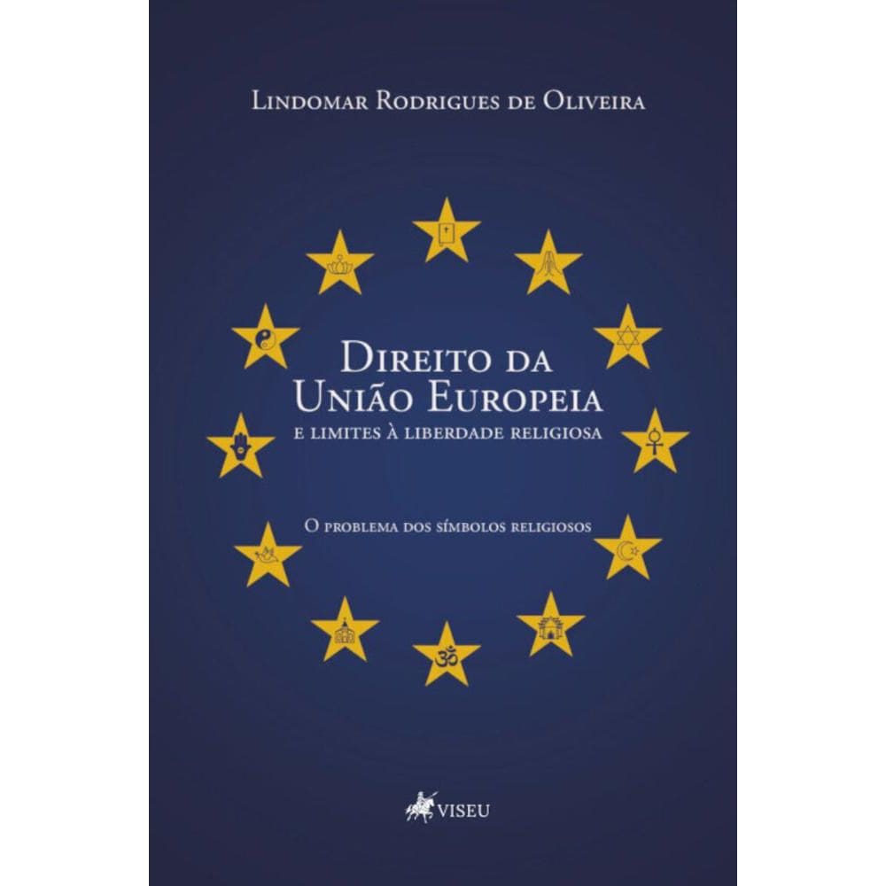 Direito da União Europeia e limites à liberdade religiosa