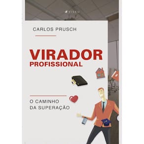 Virador profissional: O caminho da superação