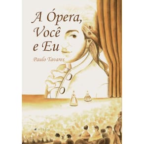 A Ópera, Você e Eu