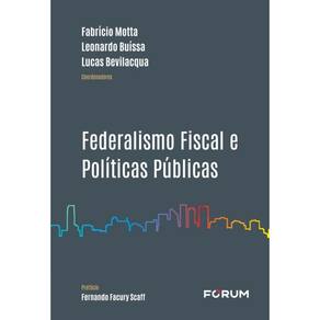 Federalismo Fiscal E Políticas Públicas