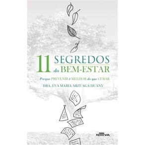 11 segredos do bem-estar: Porque prevenir é melhor do que curar
