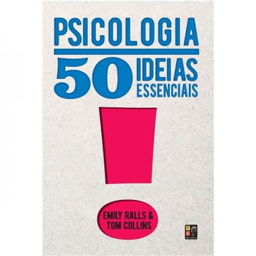 Psicologia - 50 Ideias Essenciais