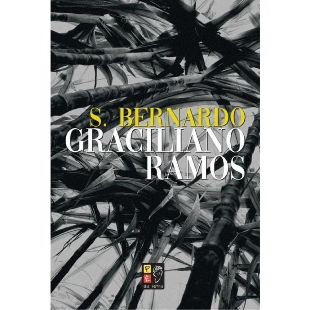Graciliano Ramos - S. Bernardo