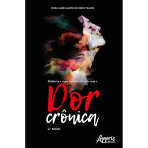 Mulheres e suas histórias de vida com a dor crônica