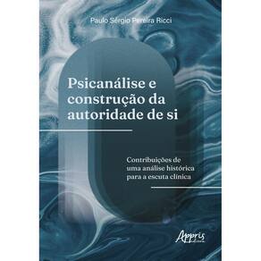 Psicanálise e construção da autoridade de si
