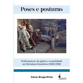 Poses E Posturas - Performances De Genero E Sexual