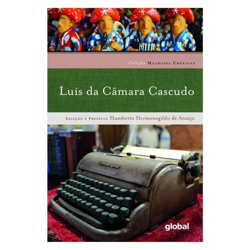 Melhores Crônicas – Luís Da Câmara Cascudo
